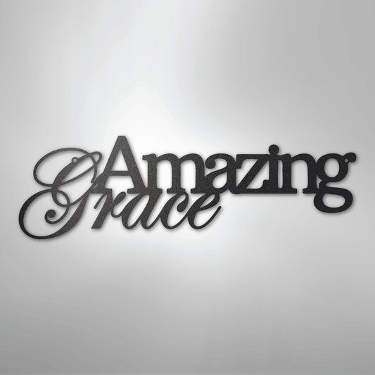 Amazing Grace - Steel Sign