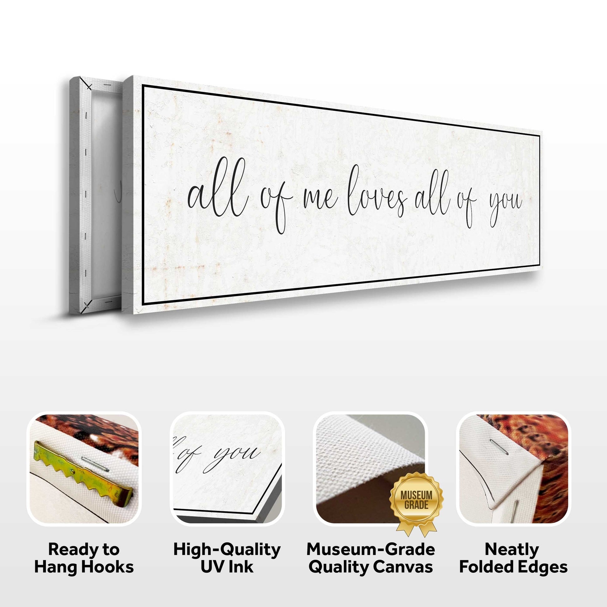 All Of Me Loves All Of You Sign II