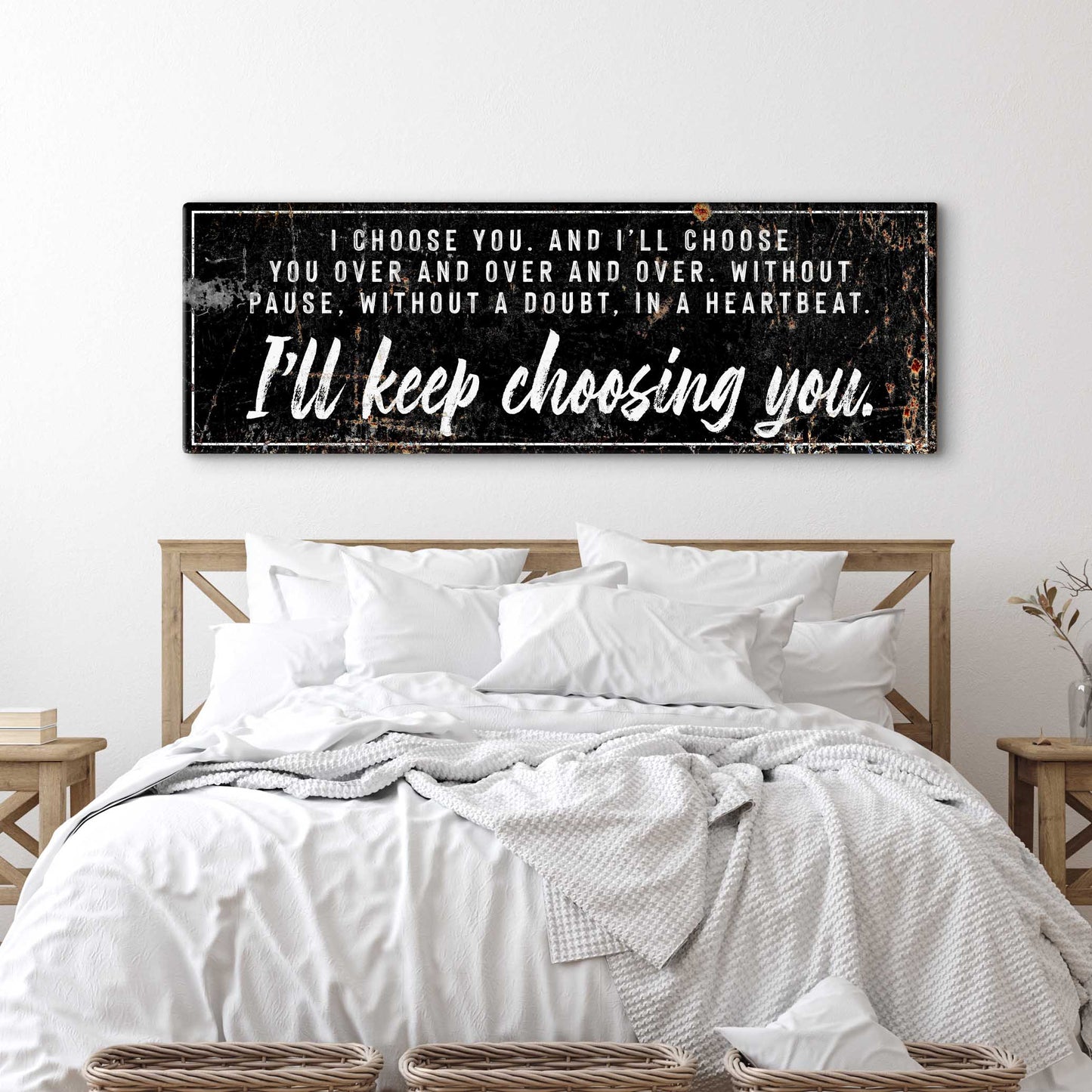 I'll Keep Choosing You Sign (Free Shipping)