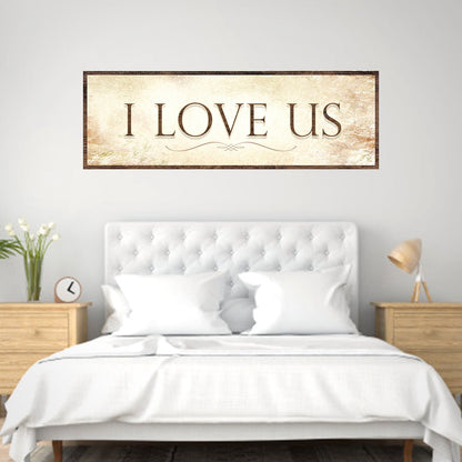 I Love Us Sign II