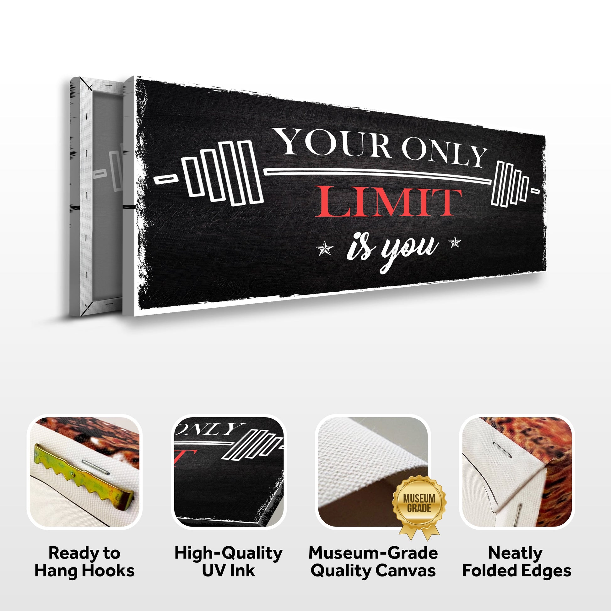 Your Only Limit Is You Motivational Sign