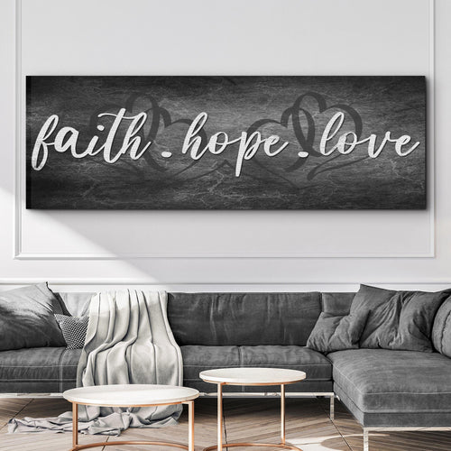 Faith, Hope, And Love Sign II
