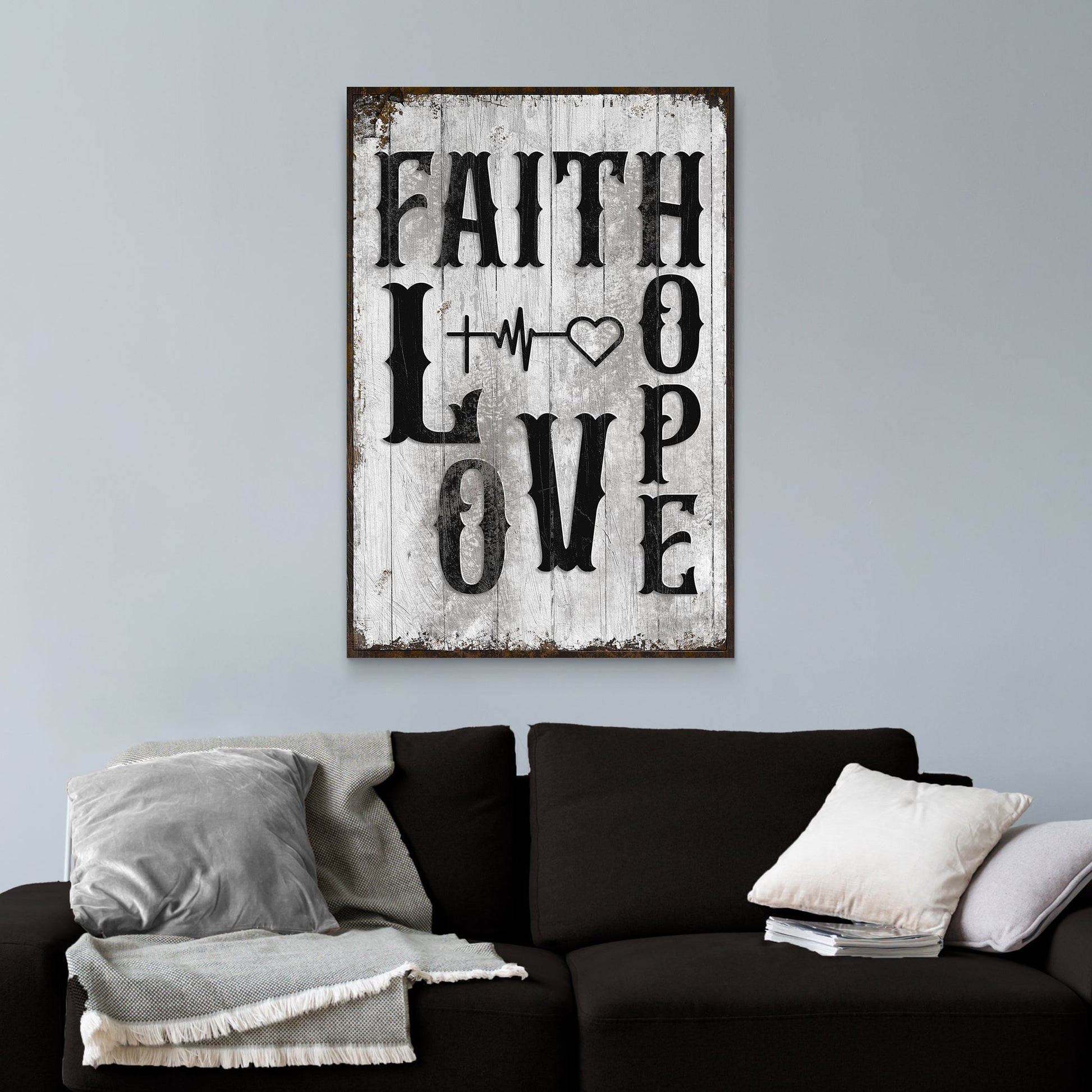 Faith, Hope, And Love Sign IV