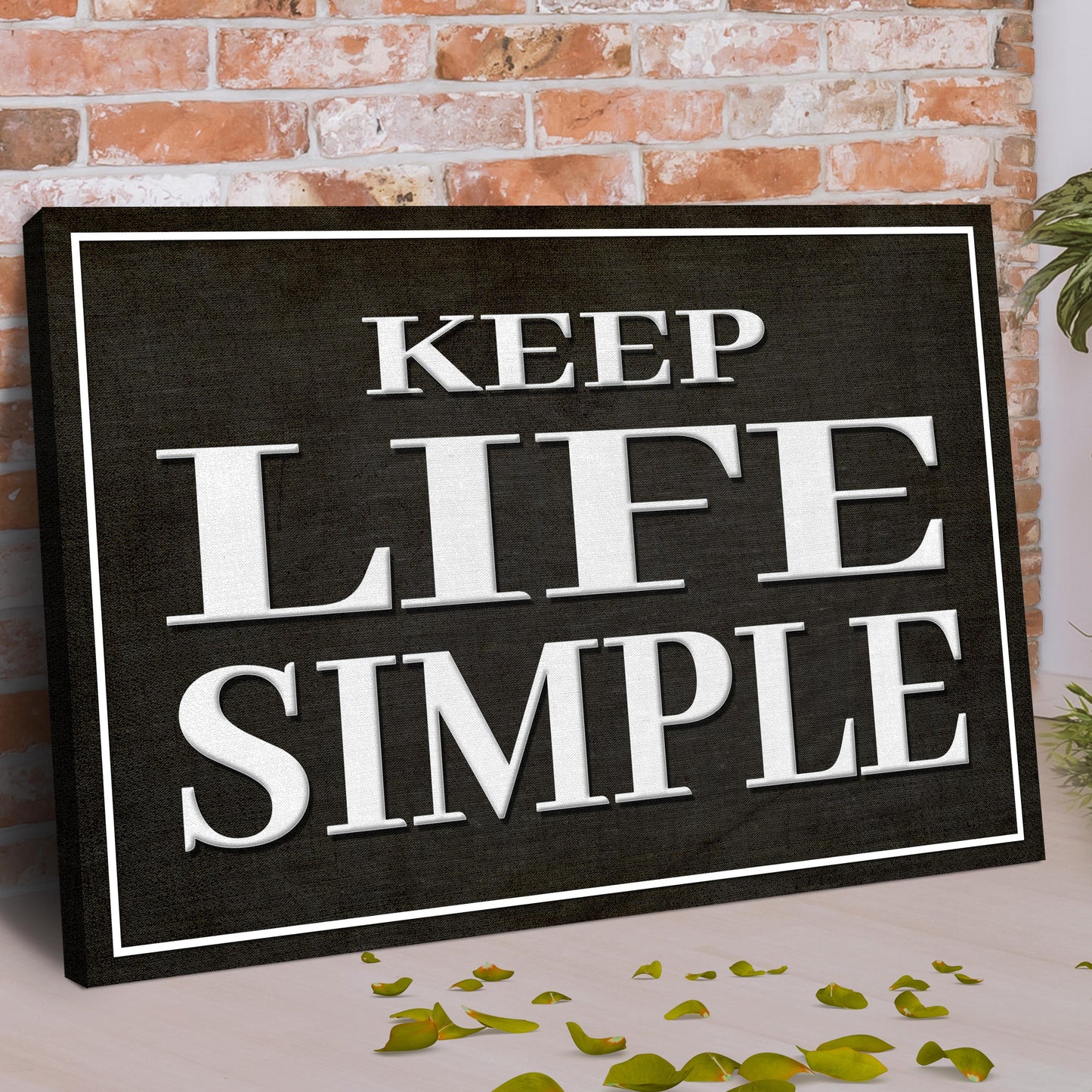 Keep Life Simple Sign