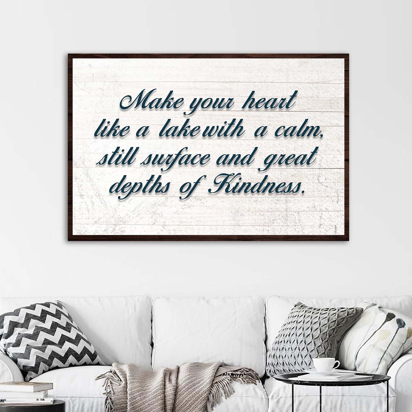 Make Your Heart Like A Lake Sign