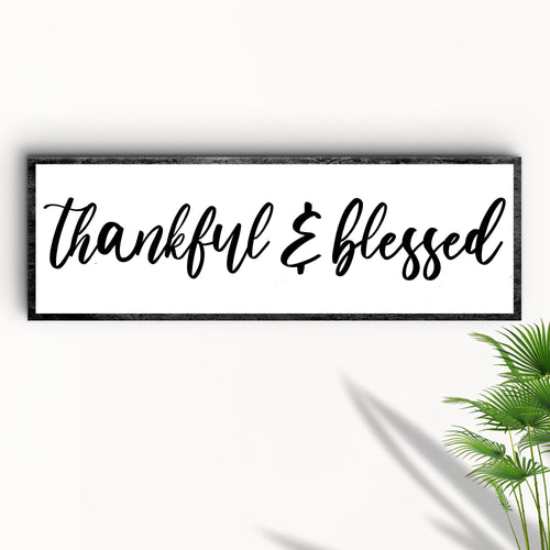 Thankful And Blessed Sign II