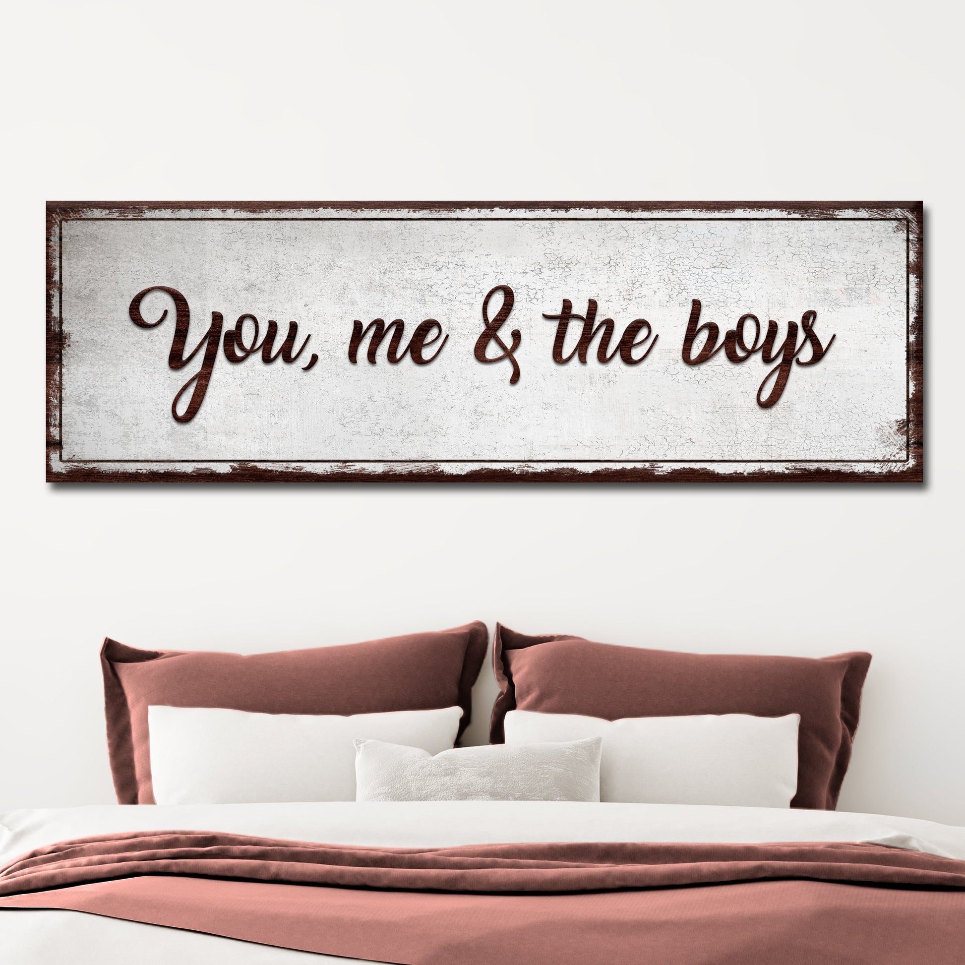 You, Me, And The Boys Sign II