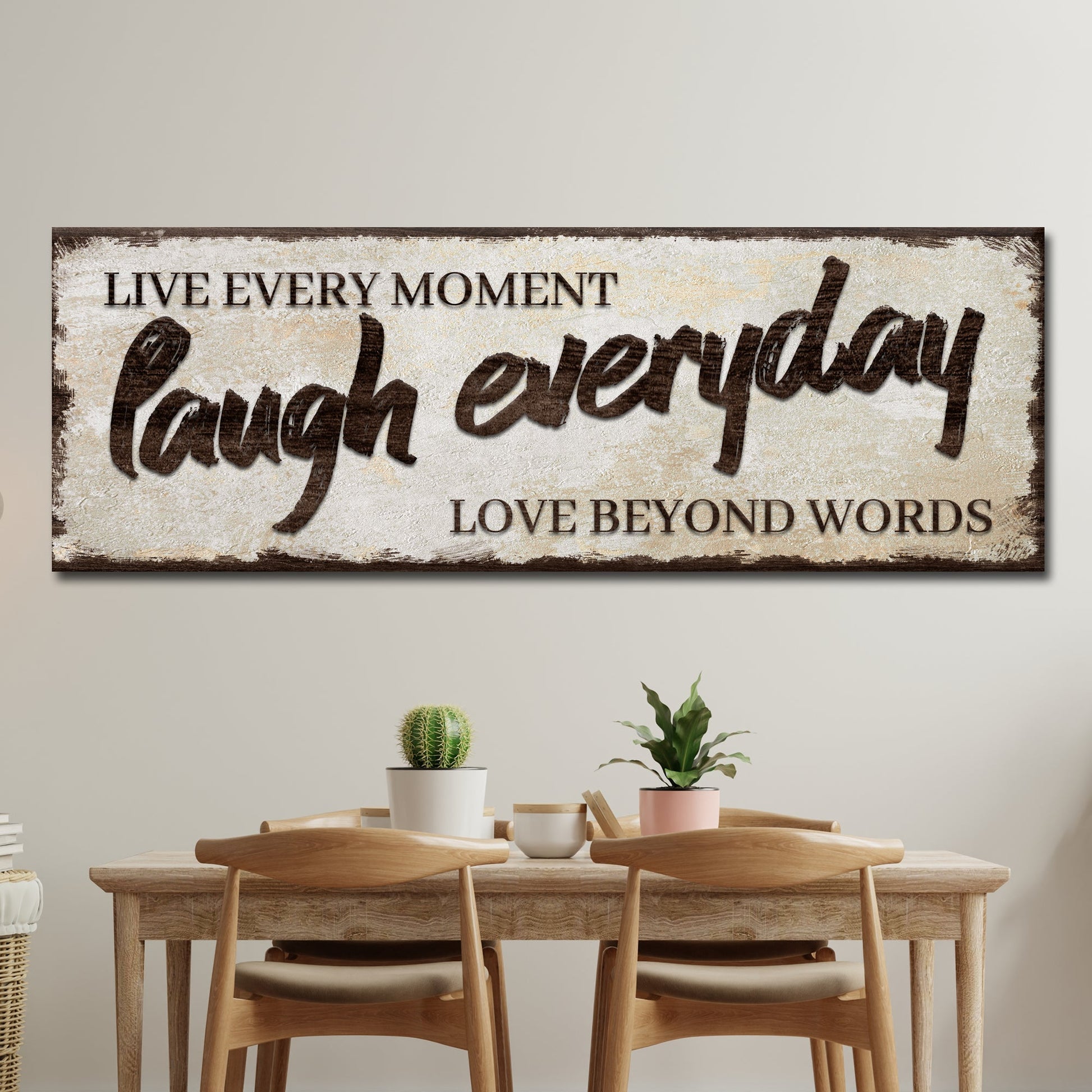 Live Laugh Love Inspirational  Sign V