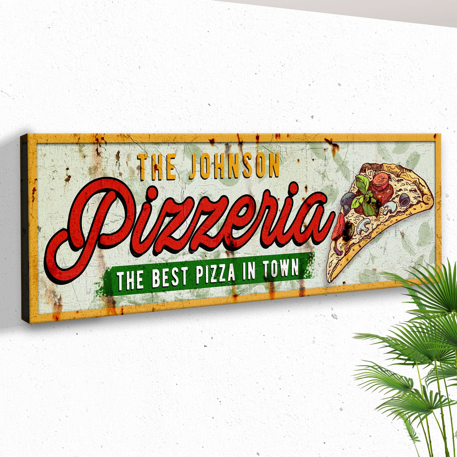 The Best Pizza In Town Pizzeria Sign