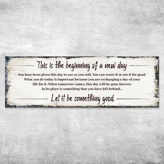 Beginning Of A New Day Sign III