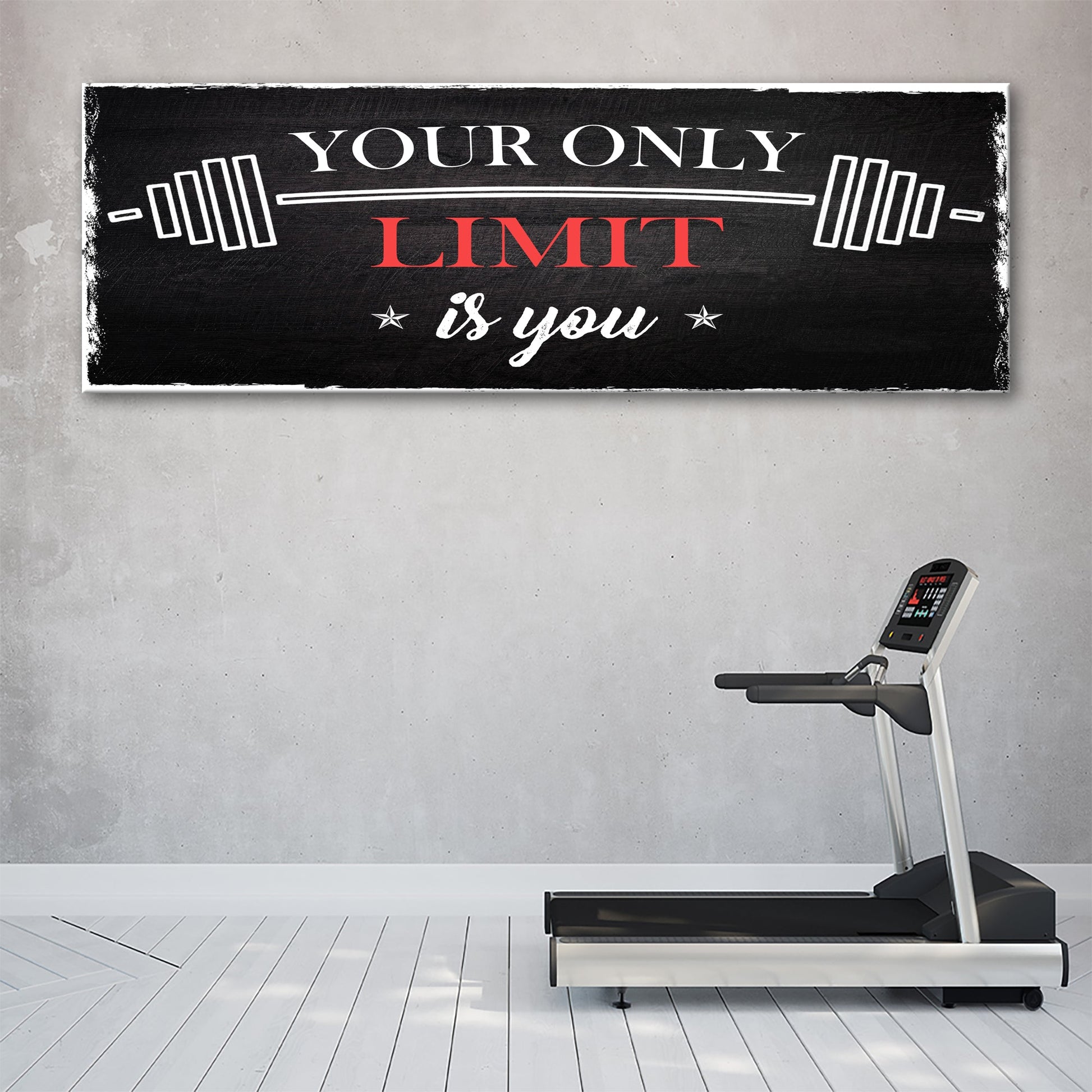 Your Only Limit Is You Motivational Sign