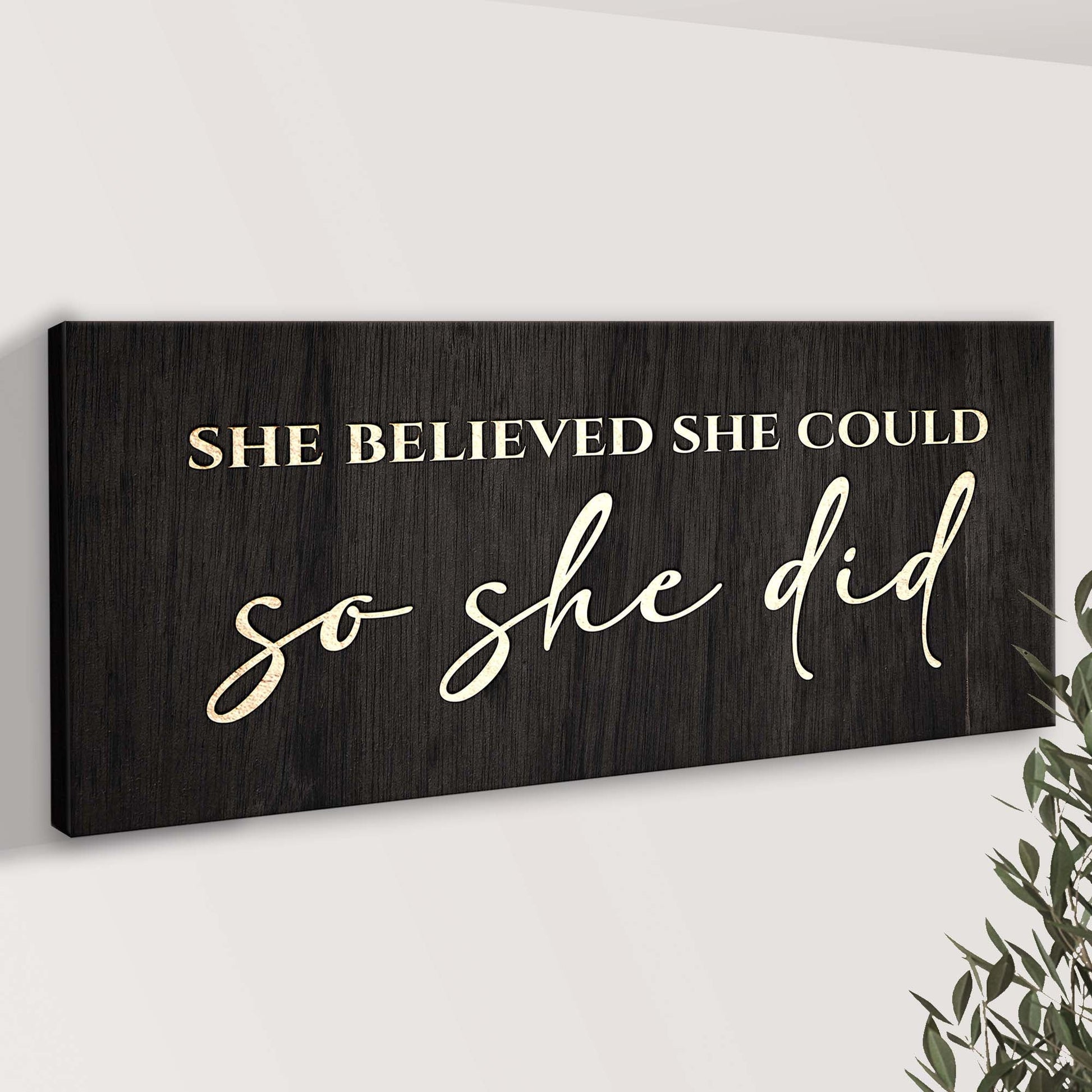 She Believed She Could So She Did Sign II