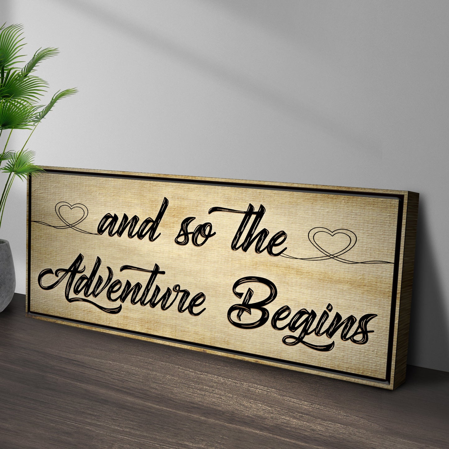 And So The Adventure Begins Sign