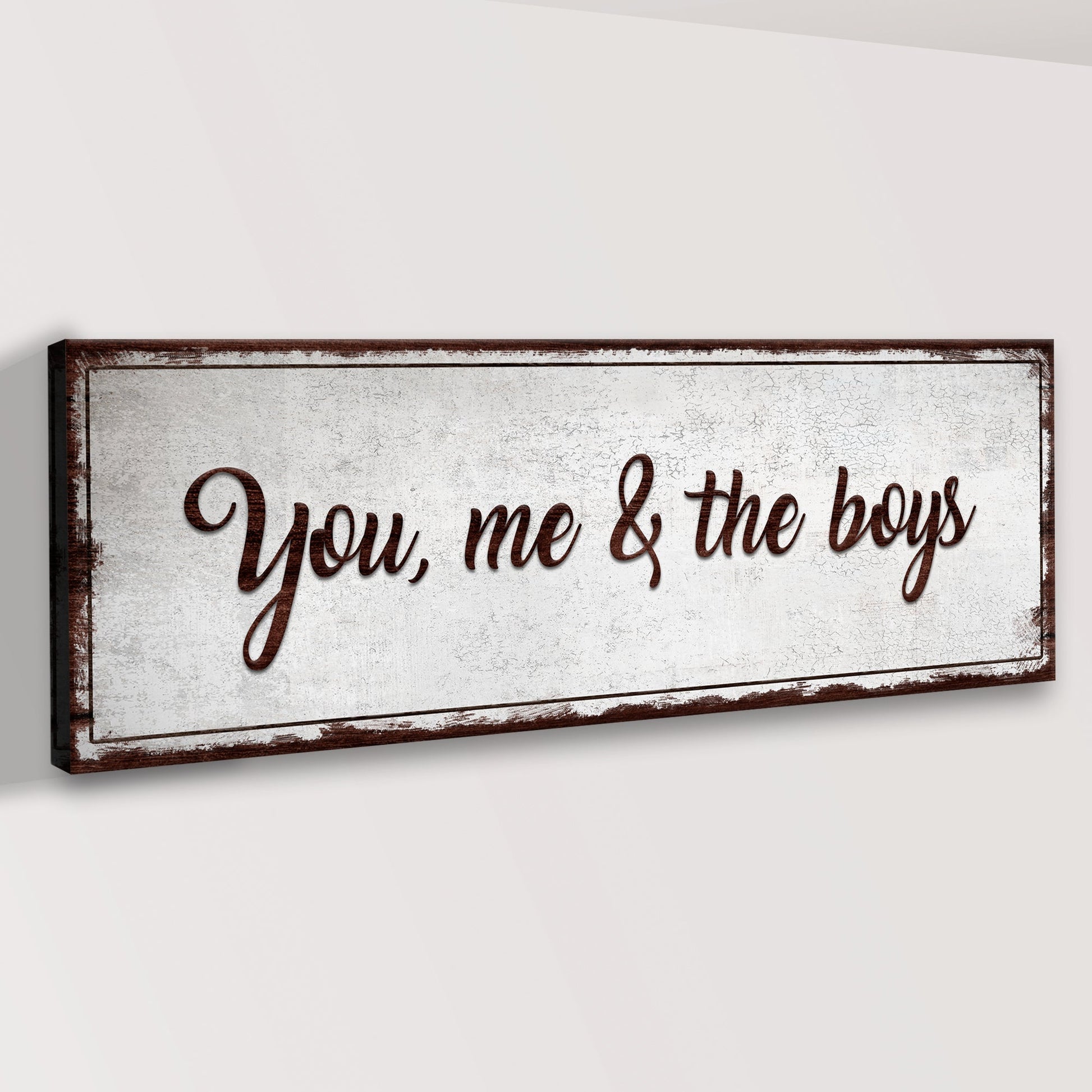 You, Me, And The Boys Sign II