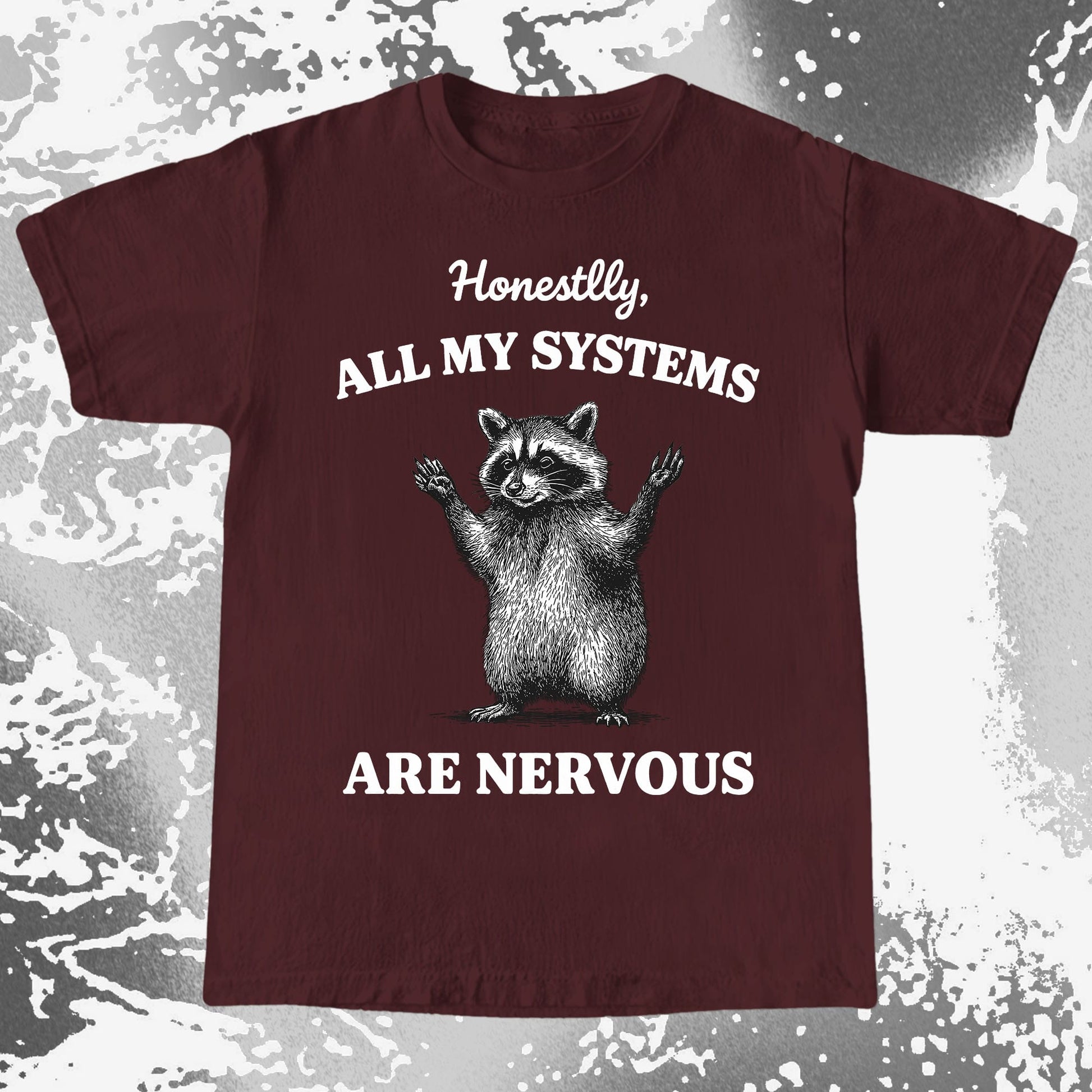 Nervous Systems Raccoon, funny meme tee gift (view 3)