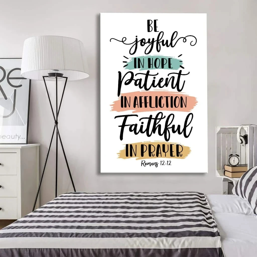 be joyful in hope patient in affliction faithful in prayer romans 12 12 wall art canvas (Landscape) (view 2)