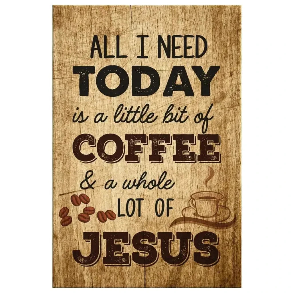 all i need today is coffee and jesus rustic christian wall art canvas (Landscape)