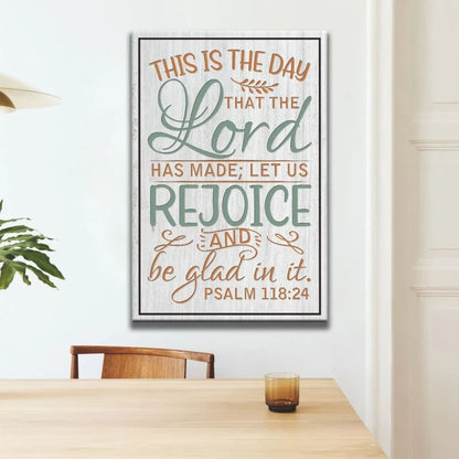 bible verse wall decor psalm 118 24 this is the day that the lord has made canvas print