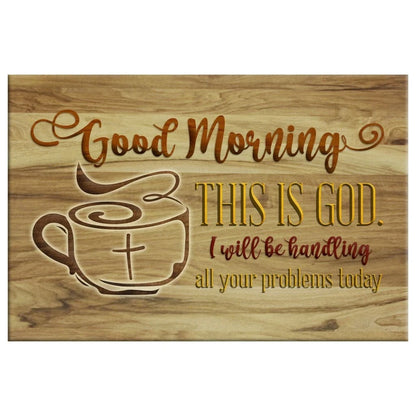 good morning this is god rustic christian wall art canvas print (Landscape)