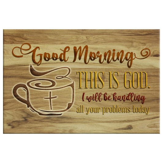 good morning this is god rustic christian wall art canvas print (Landscape)