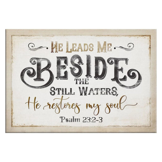 psalm 23 2 3 he leads me beside the still waters wall art canvas (Landscape)