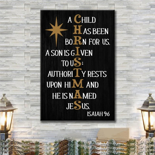 a child has been born for us isaiah 9 6 christmas wall art canvas print (view 2)