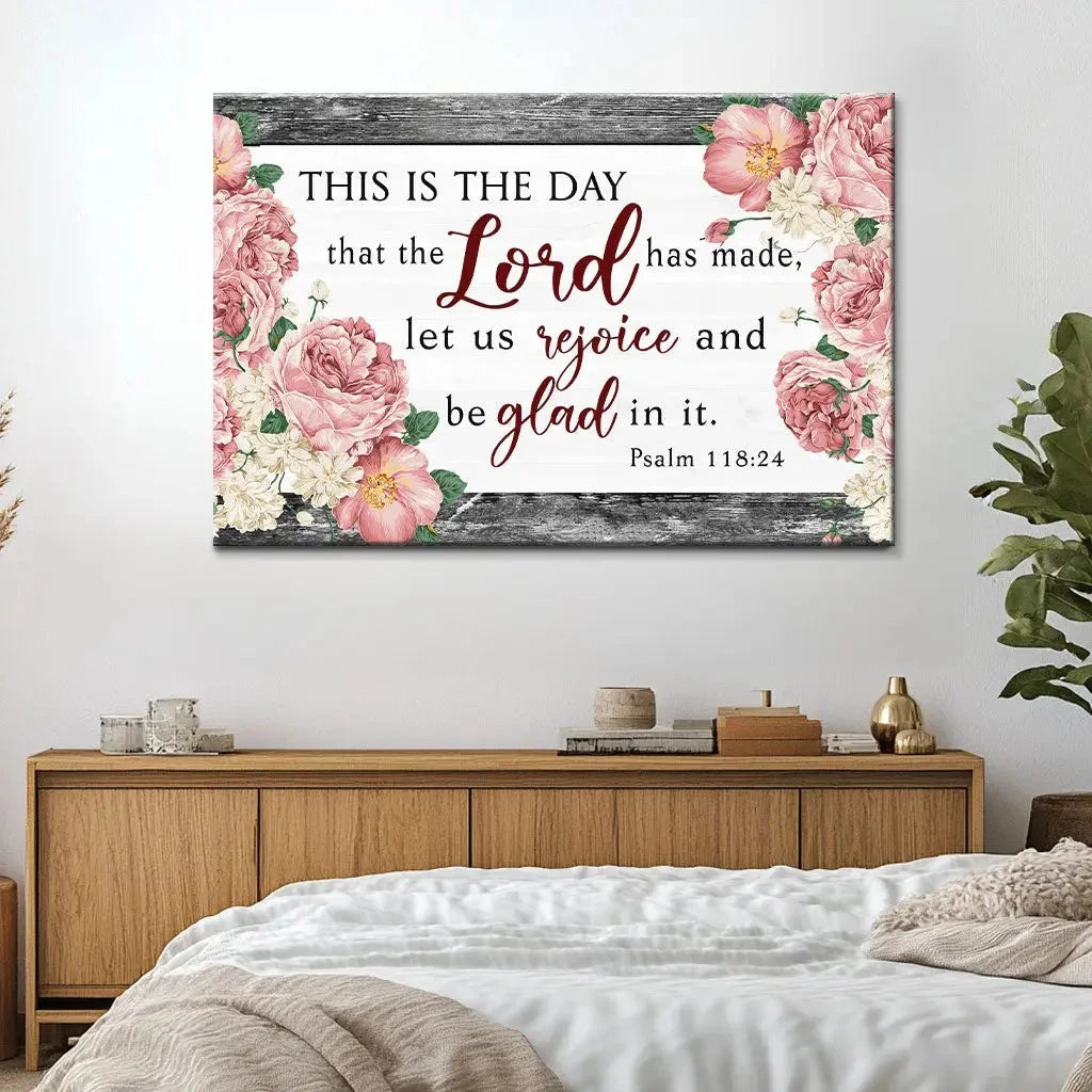 this is the day that the lord has made flower psalm 118 24 bible verse wall art canvas (Landscape)
