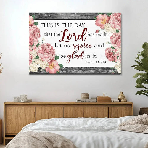 this is the day that the lord has made flower psalm 118 24 bible verse wall art canvas (Landscape)