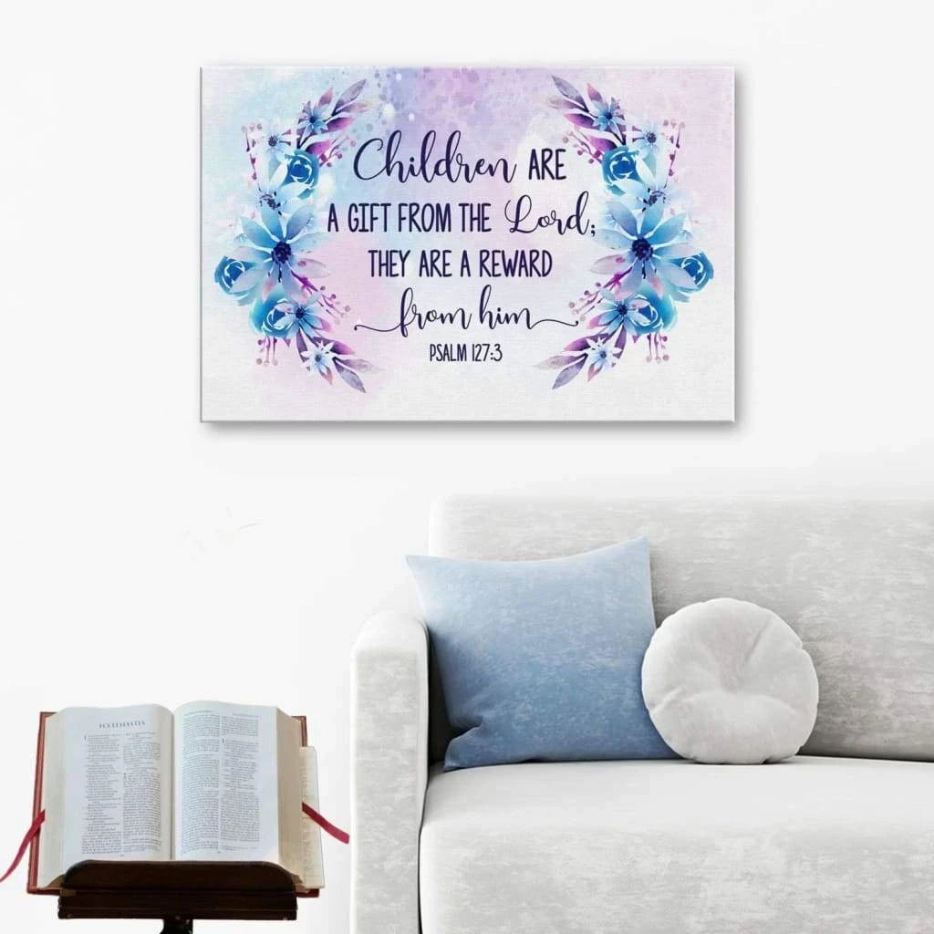 children are a gift from the lord psalm 127 3 bible verse wall art canvas (Landscape)