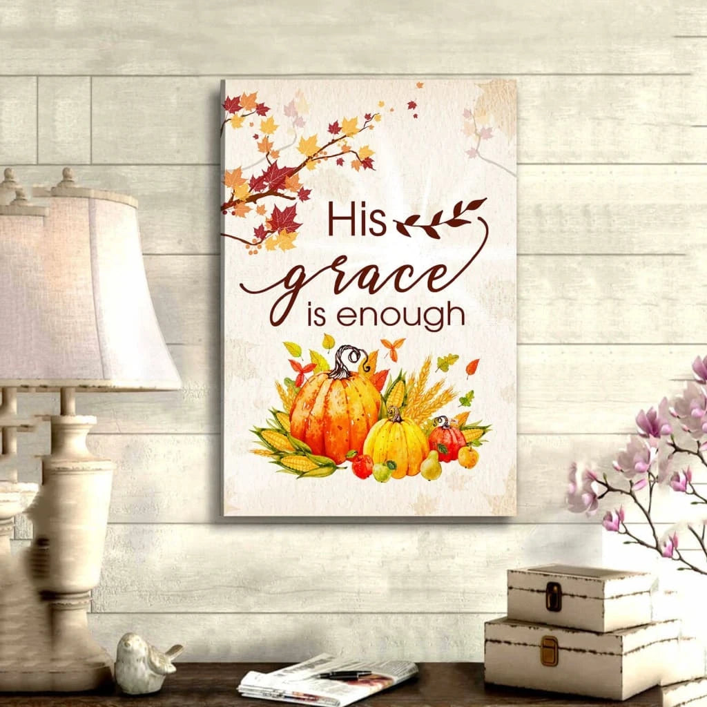his grace is enough thanksgiving canvas wall art (Landscape)