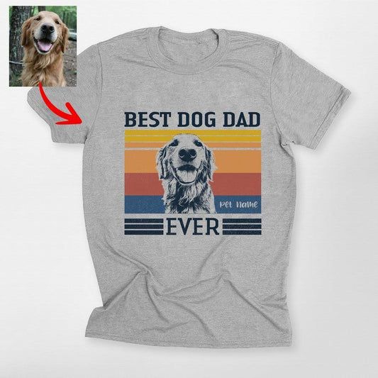 Best Dog Dad Ever Unisex Shirt, custom pet portrait gift for pet lovers