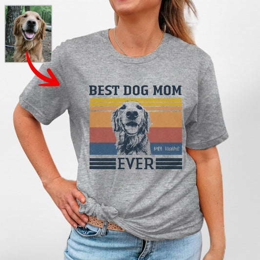 Best Dog Mom Ever Bella Canvas T-Shirt, custom pet portrait gift for pet lovers