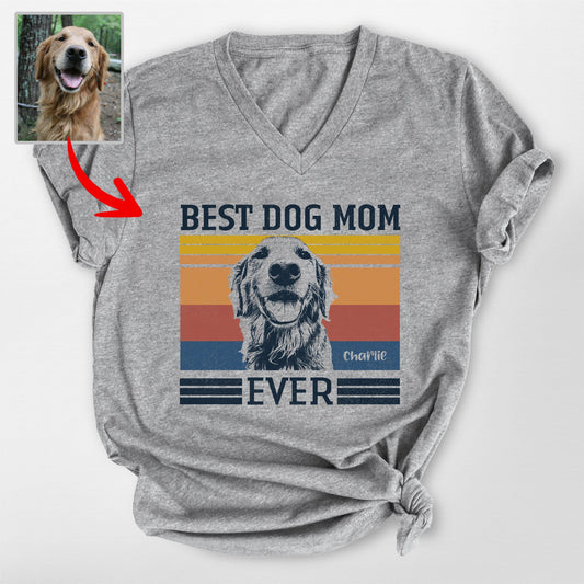 Best Dog Mom Ever V-Neck Shirt, custom pet portrait gift for pet lovers