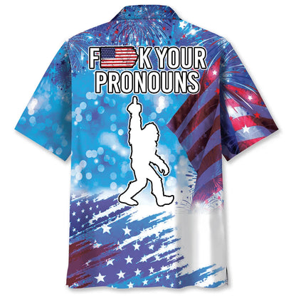 Bigfoot F K Your Pronouns Hawaiian Shirt