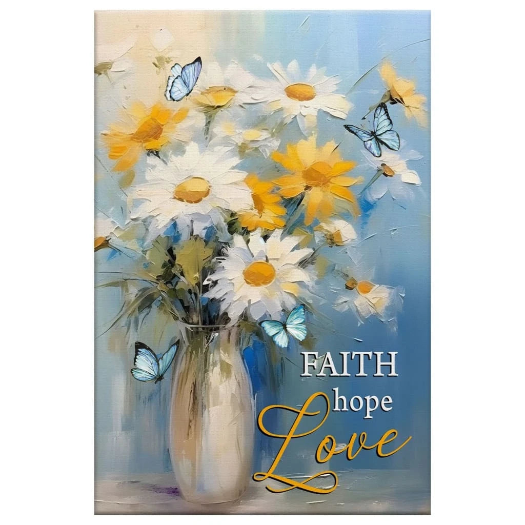 faith hope love wall art butterflies daisies in a vase christian canvas art