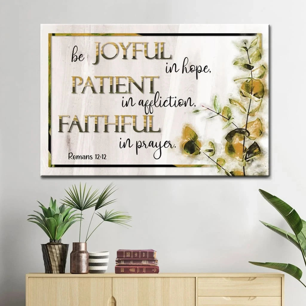 romans 12 12 wall art canvas be joyful patient faithful christian decor (Landscape)