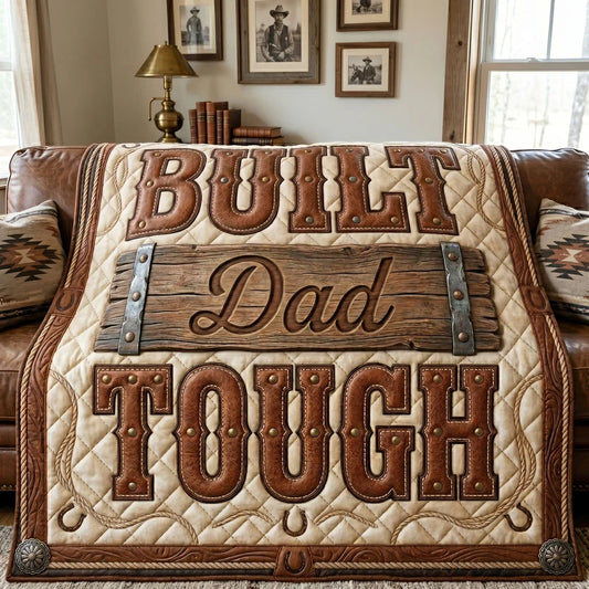 Built Dad Tough Quilt Blanket