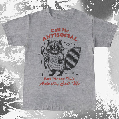 Call Me Antisocial Raccoon T-Shirt – Please Don't Actually Callv, funny meme tee gift (view 8)
