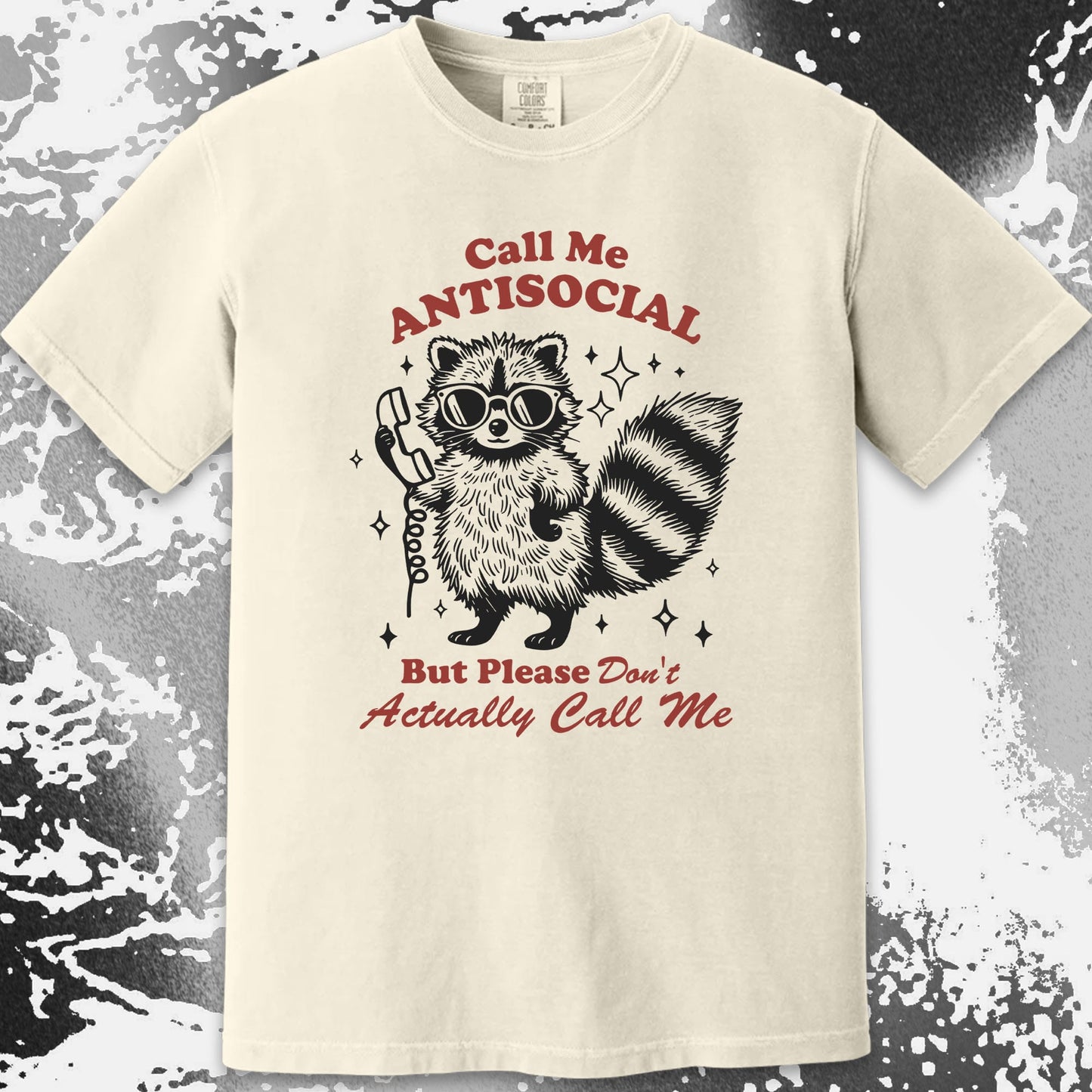 Call Me Antisocial Raccoon T-Shirt – Please Don't Actually Callv, funny meme tee gift (view 14)