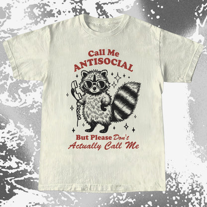 Call Me Antisocial Raccoon T-Shirt – Please Don't Actually Callv, funny meme tee gift (view 2)