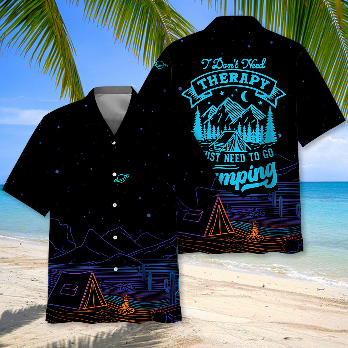 Camping I Don T Need Therapy Hawaiian Shirt - M - hawaiian shirt
