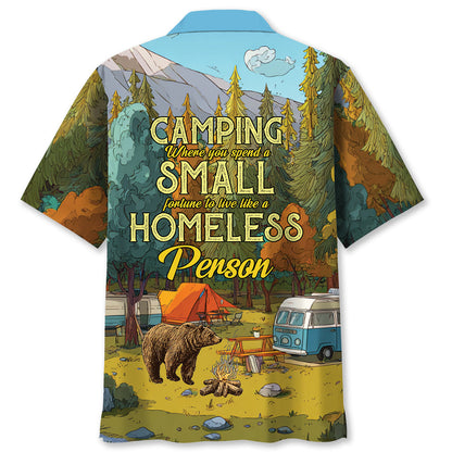 Camping Live Like a Homeless Person Hawaiian Shirt - S - hawaiian shirt