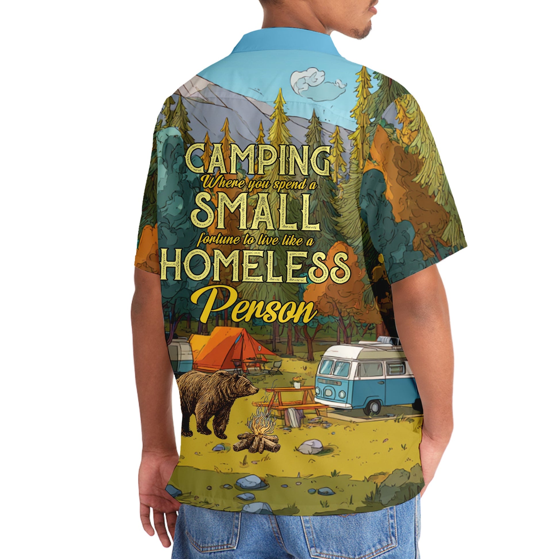 Camping Live Like a Homeless Person Hawaiian Shirt - 3XL - hawaiian shirt