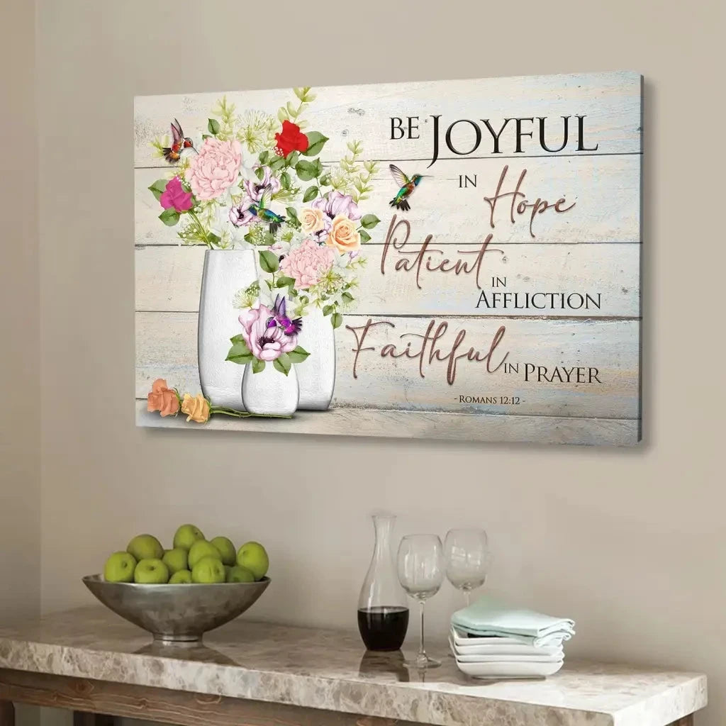 be joyful in hope romans 12 12 hummingbird flower vase wall art canvas (Landscape) (view 2)