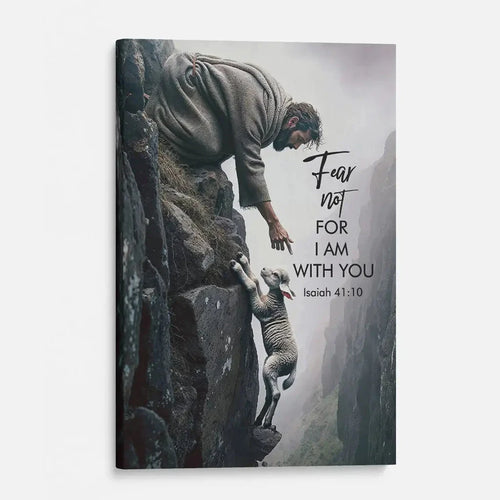 isaiah 41 10 fear not for i am with you canvas wall art (view 2)