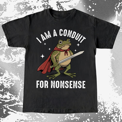 I Am a Conduit for Nonsense Frog Shirt (view 2)