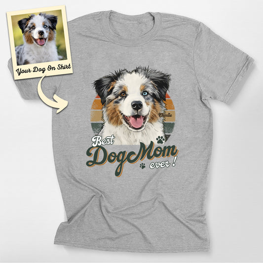 Custom Aussie Shirt Colorful Best Dog Mom Bella Ca, custom pet portrait gift for pet lovers