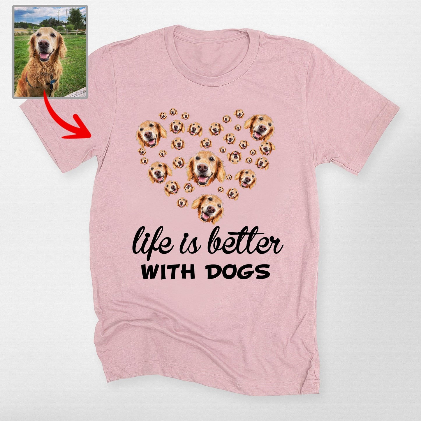 Custom Dog Face Shirt Life is Better with Dogs Per, custom pet portrait gift for pet lovers (view 6)
