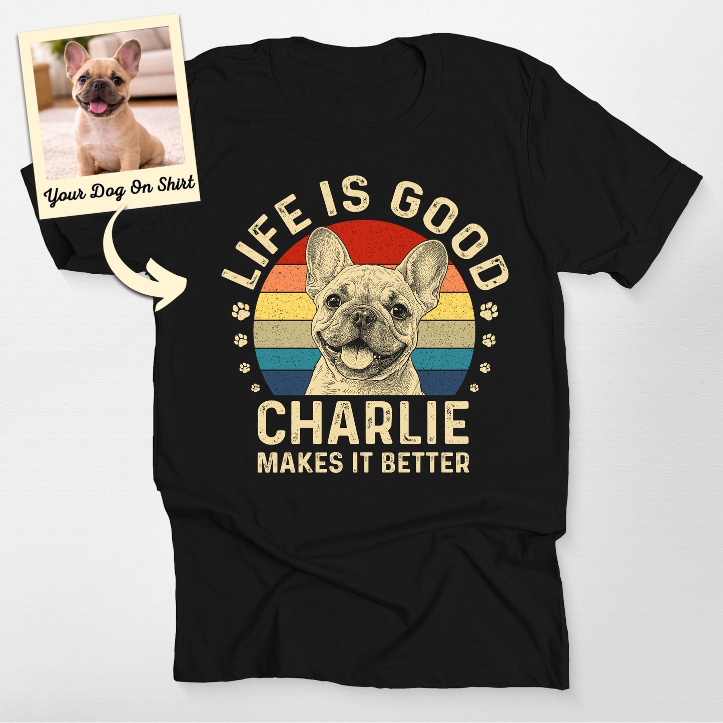 Customized French Bulldog Shirt Life is Good Bella, custom pet portrait gift for pet lovers (view 2)
