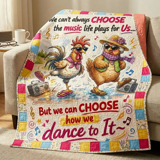 Dance It Your Way Chicken Quilt Blanket